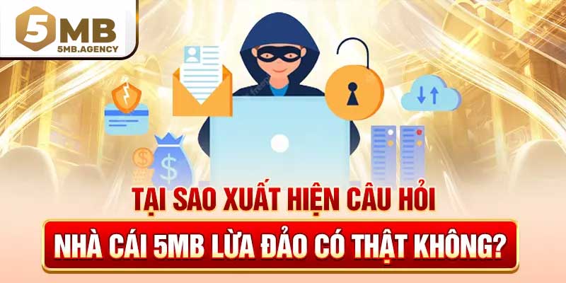5MB có lừa đảo không?