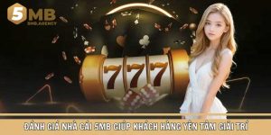 Đánh giá nhà cái 5MB