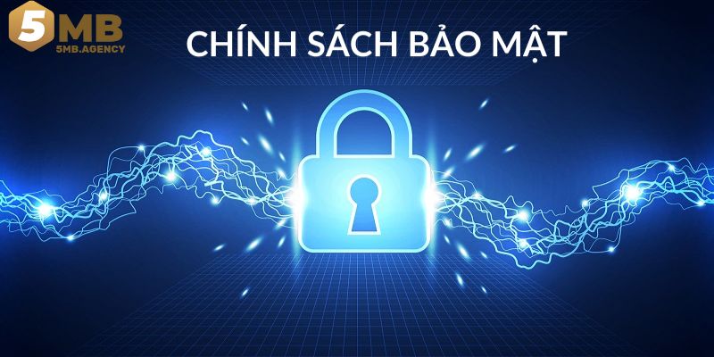 Khái niệm chính sách bảo mật 5mb