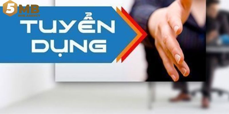 Tham gia tuyển dụng 5MB với nhiều lợi ích